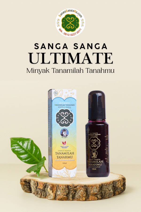 Minyak Sanga Sanga Ultimate Tanamilah Tanahmu