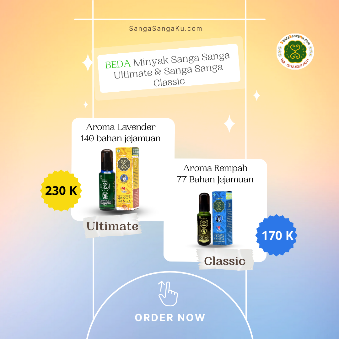 Beda Minyak Sanga Sanga Ultimate Dengan Minyak Sanga Sanga Classic