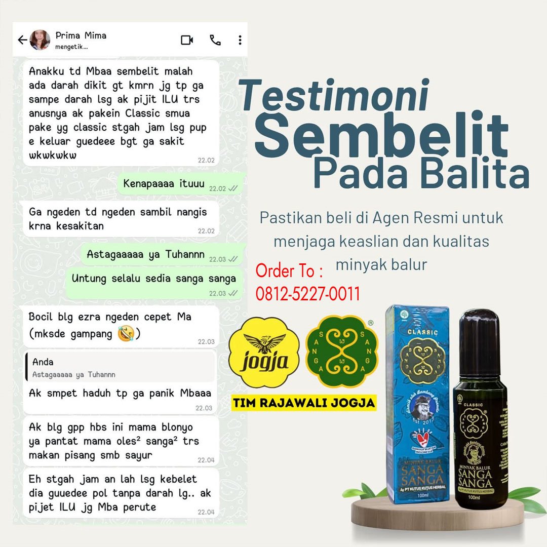 Testimoni Minyak Sanga Sanga Classic - Sembelit Pada Balita